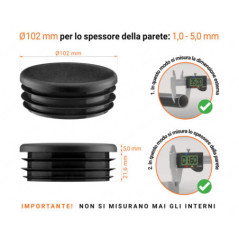 Tappo rotondo in plastica colore Nero, Tappo di chiusura Nero per tubo rotondo da 102 con dimensioni tecniche e guida alla misurazione corretta del tappo di chiusura in plastica.