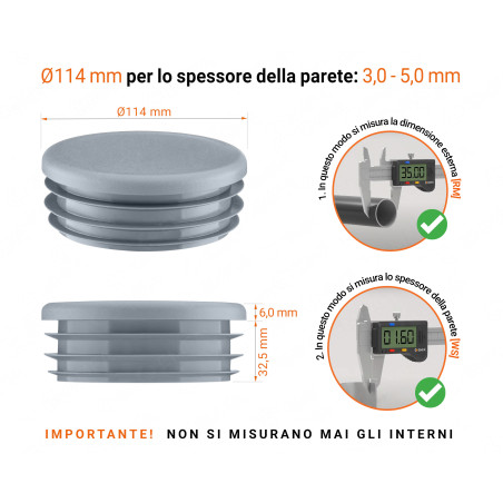Tappo rotondo in plastica colore Grigio, Tappo di chiusura Grigio per tubo rotondo da 114 con dimensioni tecniche e guida alla misurazione corretta del tappo di chiusura in plastica.