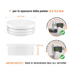 Tappo rotondo in plastica colore Bianco, Tappo di chiusura Bianco per tubo rotondo da 1" con dimensioni tecniche e guida alla misurazione corretta del tappo di chiusura in plastica.