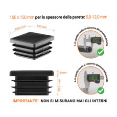 Tappo di chiusura in plastica colore Nero per tubi quadrati nella misura di 150x150 mm con dimensioni tecniche e istruzioni per la misurazione corretta.