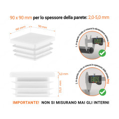 Tappo di chiusura in plastica colore Bianco per tubi quadrati nella misura di 90x90 mm con dimensioni tecniche e istruzioni per la misurazione corretta.